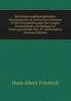 Die Religionsphilosophischen, Soziologischen & Politischen Elemente in Den Prosadichtungen Des Jungen Deutschlands: Ein Beitrag Zur Geistesgeschichte Des 19. Jahrhunderts. (German Edition), Hans Albert Friedrich 