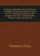 Trabajos Lejislativos De La Primeras Asambleas Arjentinas Desde La Junta De 1811 Hasta La Disolucion Des Congreso En 1827: Coleccionados, Volume 1 (Spanish Edition), Uladislao S. Frias 