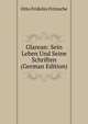 Glarean: Sein Leben Und Seine Schriften (German Edition), Otto Fridolin Fritzsche 