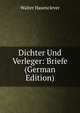 Dichter Und Verleger: Briefe (German Edition), Walter Hasenclever 