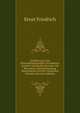 Einfuhrung in Die Wirtschaftsgeographie: Produktion, Verkehr Und Handel Der Erde, Mit Besonderer Berucksichtigung Deutschlands Und Der Deutschen Kolonien (German Edition), Ernst Friedrich 