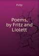 Poems, by Fritz and Liolett, Fritz 