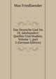 Das Deutsche Lied Im 18. Jahrhundert: Quellen Und Studien, Volume 1, part 2 (German Edition), Max Friedlaender 