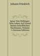 Ignaz Von Dollinger: Sein Leben Auf Grund Seines Schriftlichen Nachlasses, Volume 1 (German Edition), Johann Friedrich 
