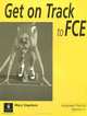 Get On Track to FCE (First Certificate in English) Language Practice Workbook without key, Copage, Judy 