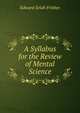 A Syllabus for the Review of Mental Science, Edward Selah Frisbee 