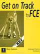 Get on Track to FCE: Language Practice. Workbook with Key, Mary Stephens 