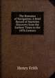 The Romance of Navigation: A Brief Record of Maritime Discovery from the Earliest Times to the 18Th Century, Henry Frith 