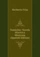Tomochic: Novela Historica Mexicana (Spanish Edition), Heriberto Frias 