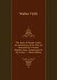 The Sack of Monte Carlo: An Adventure of To-Day As Narrated by Vincent Blacker, Esq., Lieutenant H. M.'S East----Shire Militia, Walter Frith 