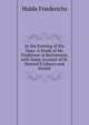 In the Evening of His Days: A Study of Mr. Gladstone in Retirement, with Some Account of St. Deiniol'S Library and Hostel, Hulda Friederichs 
