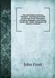 The class book of American literature: consisting principally of selections in the department of history, biography, prose fiction, travels, the . county. Designed to be used as a reading b, Frost, John 