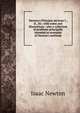 Newton's Principia sections I., II., III.: with notes and illustrations : also a collection of problems principally intended as examples of Newton's methods, Sir Isaac Newton 