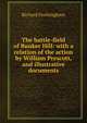 The battle-field of Bunker Hill: with a relation of the action by William Prescott, and illustrative documents, Frothingham, Richard 