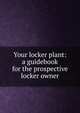 Your locker plant: a guidebook for the prospective locker owner, 