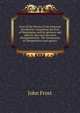 Lives of the heroes of the American Revolution: comprising the lives of Washington and his generals and officers who were the most distinguished in . The Declaration of Independence and signers', Frost, John 
