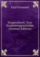 Eingeschneit: Eine Studentengeschichte (German Edition), Emil Frommel 