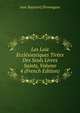 Les Loix Ecclesiastiques Tirees Des Seuls Livres Saints, Volume 4 (French Edition), Jean Baptiste] [Fromageot 