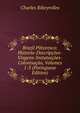 Brazil Pittoresco: Historia-Descripcoes-Viagens-Instutuicoes-Colonisacao, Volumes 1-3 (Portuguese Edition), Charles Ribeyrolles 