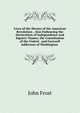 Lives of the Heroes of the American Revolution . Also Embracing the Declaration of Independence and Signers' Names; the Constitution of the United . and Farewell Addresses of Washington ., Frost, John 