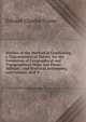 Outline of the Method of Conducting a Trigonometrical Survey, for the Formation of Geographical and Topographical Maps and Plans: Military . and Practical Astronomy, and Formul: And T, Edward Charles Frome 