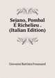 Sejano, Pombal E Richelieu . (Italian Edition), Giovanni Battista Froussard 