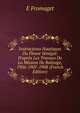 Instructions Nautiques Du Fleuve S?n?gal: D'apr?s Les Travaux De La Mission De Balisage, 1906-1907-1908 (French Edition), E Fromaget 