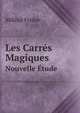 Les Carrs Magiques. Nouvelle tude, Mikhal Frolov 