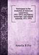 Participant in the evolution of American corrections, 1931-1973: oral history transcript / and related material, 1971-1976, Amelia R Fry 