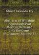 Abstracts of Wiltshire Inquisitions Post Mortem, Returned Into the Court of Chancery, Volume 37, Edward Alexander Fry 