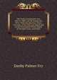 The Union Assessment Acts, 1862 to 1880, and the Rating Act, 1874: With Introduction, Notes, Circulars of the Poor Law Board and Local Government Board, Digest of Decided Cases, and Index, Danby Palmer Fry 