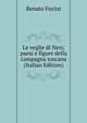 Le veglie di Neri; paesi e figure della campagna toscana (Italian Edition), Renato Fucini 