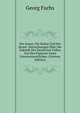 Der Kaiser, Die Kultur Und Die Kunst: Betrachtungen Uber Die Zukunft Des Deutschen Volkes Aus Den Papieren Eines Unverantwortlichen. (German Edition), Georg Fuchs 