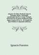 Alegato De Bien Probado Que D. Leandro Teija Y Senande, Apoderado Del Sr. D. Juan Temple, Presento En El Juicio Ordinario Que Sigue Contra El Sr. D. . El Cuaderno Que Publico S (Spanish Edition), Ignacio Fuentes 