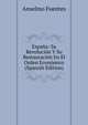 Espana: Su Revolucion Y Su Restauracion En El Orden Economico (Spanish Edition), Anselmo Fuentes 