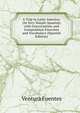 A Trip to Latin America: (In Very Simple Spanish) with Conversation and Composition Exercises and Vocabulary (Spanish Edition), Ventura Fuentes 