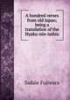 A hundred verses from old Japan; being a translation of the Hyaku-nin-isshiu, Sadaie Fujiwara 