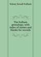 The Fulham genealogy; with index of names and blanks for records, Volney Sewall Fulham 