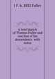 A brief sketch of Thomas Fuller and one line of his descendents with notes, J F. b. 1832 Fuller 
