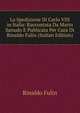 La Spedizione Di Carlo VIII in Italia: Raccontata Da Marin Sanudo E Publicata Per Cura Di Rinaldo Fulin (Italian Edition), Rinaldo Fulin 