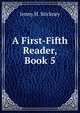 A First-Fifth Reader, Book 5, Jenny H. Stickney 