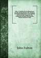 Coke: A Treatise On the Manufacture of Coke and the Saving of By-Products. with Special References to the Methods and Ovens Best Adapted to the Production of Good Coke from the Various American Coals, John Fulton 