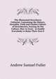 The Illustrated Strawberry Culturist: Containing the History, Sexuality, Field and Garden Culture of Strawberries, Forcing Or Pot Culture, How to Grow . to Enable Everybody to Raise Their Own S, Andrew Samuel Fuller 