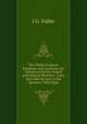 The Childs Scripture Examiner and Assistant; Or, Questions On the Gospel According to Matthew . Luke, John and the Acts of the Apostles: With Maps, J G. Fuller 