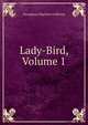 Lady-Bird, Volume 1, Georgiana Charlotte Fullerton 