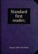 Standard first reader;, Isaac K. 1839-1912 Funk 