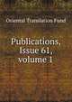 Publications, Issue 61, volume 1, Oriental Translation Fund 