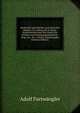 Denkmaler griechischer und romischer Skuptur; im Auftrag des K. Bayer. Staatsministeriums des Innern fur Kirchen und Schulangelegenheiten, hrsg. von . H.L. Urlichs. Handausgabe (German Edition), Adolf Furtwangler 