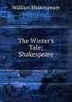 The Winter's Tale: Shakespeare, Уильям Шекспир 