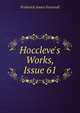 Hoccleve's Works, Issue 61, Furnivall, Frederick James, 1825-1910 